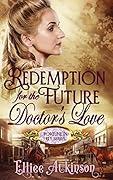 Redemption for the Future Doctor's Love