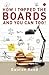 How I Topped Boards and You...