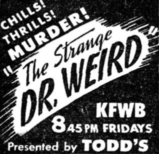 The Strange Dr. Weird - Old Time Radio Episode "The Man Who Talked With Death" (1944)