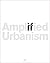 Amplified Urbanism | Lorcan O'Herlihy Architects by Lorcan O'Herlihy