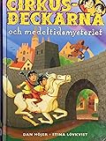 Cirkusdeckarna och medeltidsmysteriet (Cirkusdeckarna, #4).