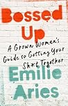Bossed Up: A Grow...