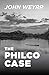 The Philco Case