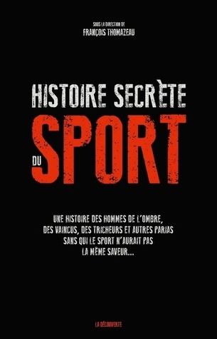 Une histoire secrète du sport