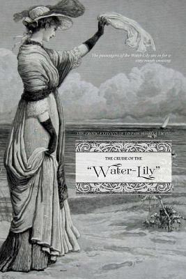 The Cruise of the "Water-Lily": The Erotic Exploits of Life on Board a Yacht