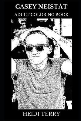 Casey Neistat Adult Coloring Book: Famous YouTube Personality and Acclaimed Vlogger, Internet Entrepreneur and Filmmaker Inspired Adult Coloring Book (Casey Neistat Books)