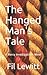 The Hanged Man's Tale: A Me...
