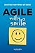 Agile With A Smile by Dion Kotteman