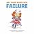 May You Be Blessed with Failure