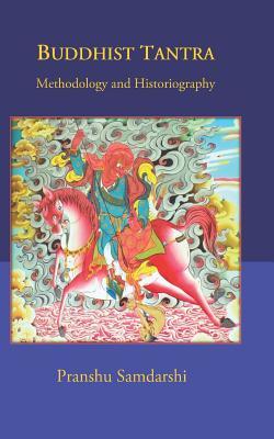 BUDDHIST TANTRA Methodology and Historiography