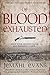 Of Blood Exhausted (Sir Blandford Candy Adventure Series Book 3)