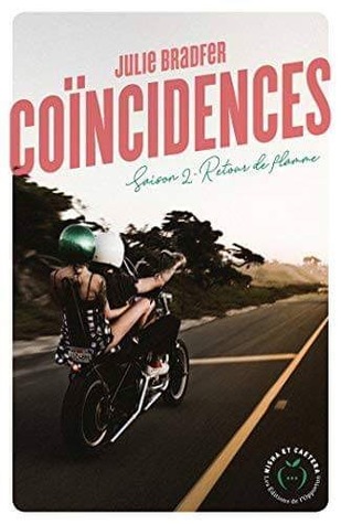 Retour de flamme (Coïncidences, #2)