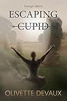 Escaping Cupid: International Affairs Escaping Cupid: International Affairs