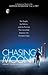 Chasing the Moon: The Peopl...