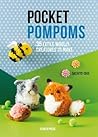 Pocket Pompoms: 35 little woolly creatures to make