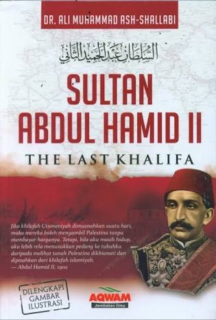 Sultan Abdul Hamid II: The Last Khalifa