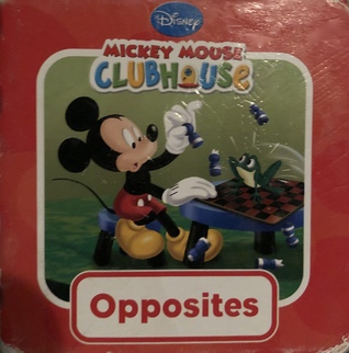 Opposites (Disney Mickey Mouse Clubhouse)