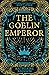 The Goblin Emperor