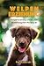 Welpen Erziehung: Welpen Training und Hundetraining (German Edition)