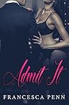 Book cover for Admit It (Sinclair Series #2)