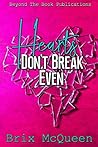 Book cover for Hearts Don't Break Even