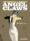 Angel Claws by Alejandro Jodorowsky Angel Claws by Alejandro Jodorowsky