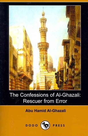 The Confessions of al Ghazzali (Hardcover)