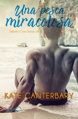 Una pesca miracolosa (Talbott’s Cove #1)