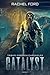 Catalyst (Tribari Freedom Chronicles #1)