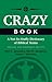 Crazy Book: A Not-So-Stuffy Dictionary of Biblical Terms: A Not-So-Stuffy Dictionary of Biblical Terms, Revised and Expanded Edition