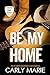 Be My Home (Finding Home, #1.5)