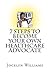 7 Step to Become Your Own Healthcare Advocate: A Beginner's Guide to Personal Healthcare