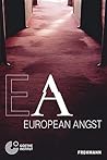 European Angst: A Conference on Populism, Extremism and Euroscepticism in Contemporary European Societies