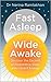 Fast Asleep, Wide Awake: Discover the secrets of restorative sleep and vibrant energy