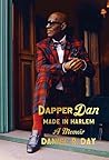 Dapper Dan: Made in Harlem Book cover for Dapper Dan: Made in Harlem