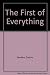 The First of Everything by Dennis Sanders