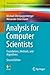 Analysis for Computer Scientists: Foundations, Methods, and Algorithms (Undergraduate Topics in Computer Science)