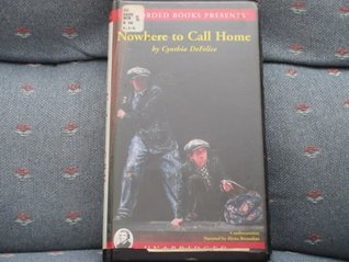 Nowhere To Call Home By Cynthia C Defelice