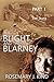 The Blight and the Blarney - Part 1 - The Story by Rosemary J. Kind