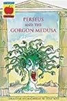 Perseus and the Gorgon Medusa (Greek Myths)