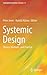Systemic Design: Theory, Methods, and Practice (Translational Systems Sciences, 8)