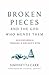 Broken Pieces and the God Who Mends Them: Schizophrenia through a Mother's Eyes