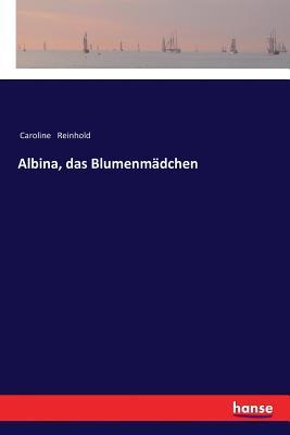 Albina, das Blumenmädchen (German Edition)