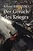 Der Geruch des Krieges: Lehren aus dem Gefecht