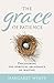 The Grace of Patience by Margaret Whipp