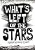 What's Left of the Stars