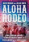 Aloha Rodeo: Thre...