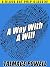 A Way with a Will