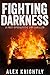 Fighting Darkness: A Post-A...