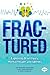 Fractured: Exploring Brain ...